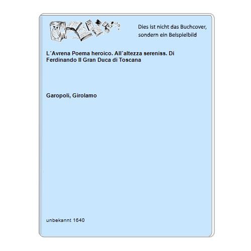 L´Avrena Poema heroico. All´altezza sereniss. Di Ferdinando II Gran Duca di Toscana