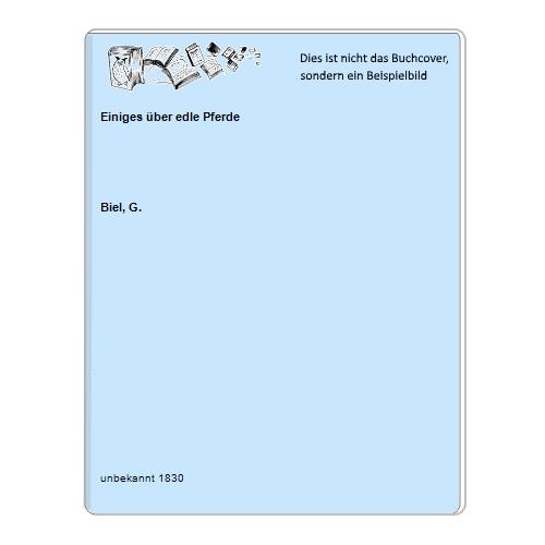 Einiges über edle Pferde